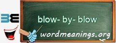 WordMeaning blackboard for blow-by-blow